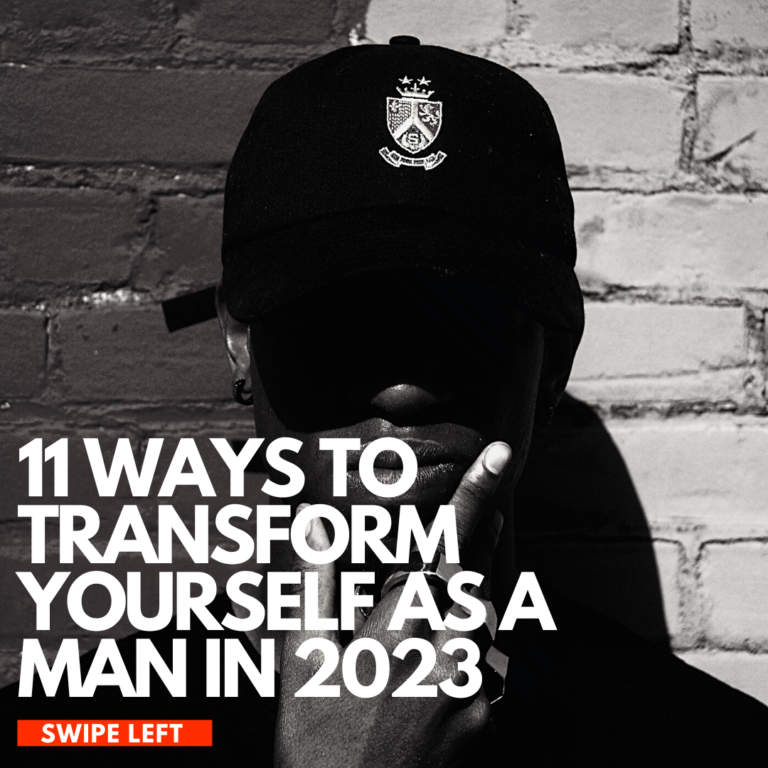 11 Ways To Transform Yourself As A Man in 2023